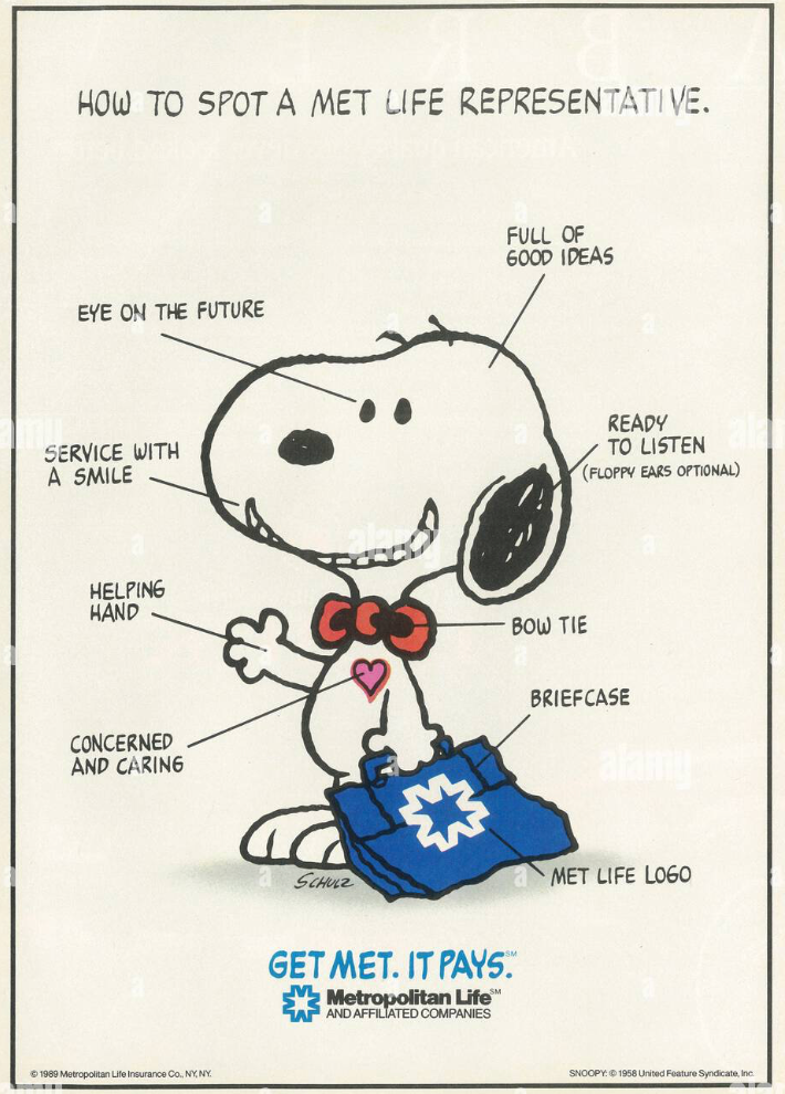 An '80s ad for Metropolitan Life insurance company with Snoopy smiling and bunch of words pointing to aspects of Snoopy with sales pitches on it (hiding that they're selling death benefits) with phrases like "eye on the future" and "concerned and caring"